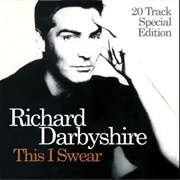 This I Swear - Richard Darbyshire