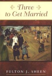 Three to Get Married