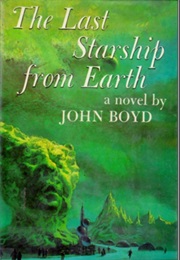 Last Starship From Earth (John Boyd)