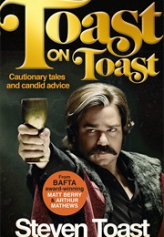 Toast on Toast (Matt Berry and Arthur Matthews)