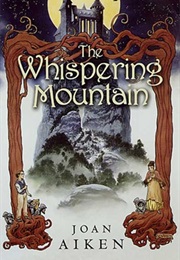 The Whispering Mountain (Joan Aiken)