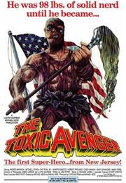 The Toxic Avenger (1984)