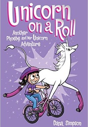Unicorn on a Roll (Dana Simpson)