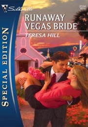 Runaway Las Vegas Bride (Teresa Hill)