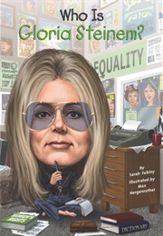 Who Is Gloria Steinem? (Sarah Fabiny)