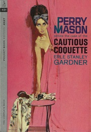 The Case of the Cautious Coquette (Erle Stanley Gardner)