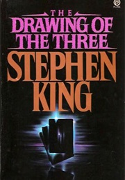 The Dark Tower II: The Drawing of the Three (Stephen King)