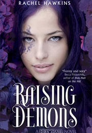 Hex Hall: Raising Demons (Rachel Hawkins)