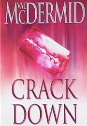 Crack Down (Val Mcdermid)