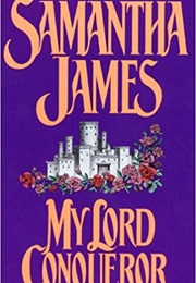 My Lord Conqueror (Samantha James)