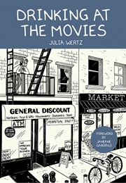 Drinking at the Movies (Julia Wertz)