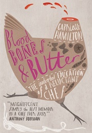 Blood, Bones &amp; Butter (Gabrielle Hamilton)