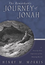 The Remarkable Journey of Jonah (Morris)