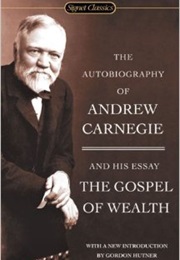 Autobiography of Andrew Carnegie (Andrew Carnegie)