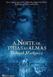 A Noite De Todas as Almas (Deborah Harkness)