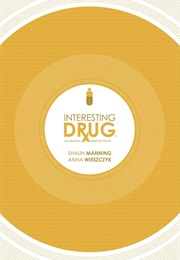 Interesting Drug (Shaun Manning)