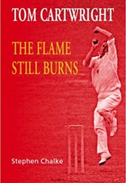Tom Wright:The Flame Still Burns (Stephen Chalke)