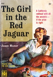 The Girl in the Red Jaguar (Jason Manor)