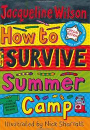 How to Survive Summer Camp
