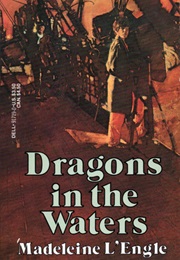 Dragons in the Waters (Madeleine L'engle)