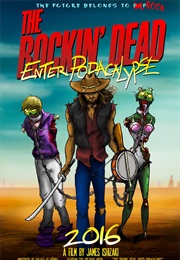 The Rockin' Dead: Enter Popacalypse (2016)