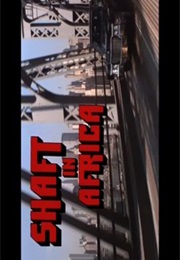 Shaft in Africa. (1973)