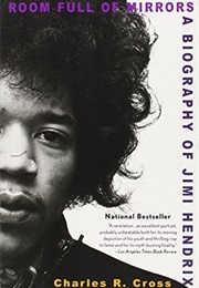 Room Full of Mirrors: A Biography of Jimi Hendrix (Charles R. Cross)