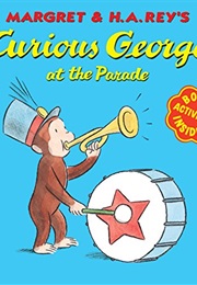Curious George at the Parade (Margret and H.A Rey)
