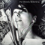 My Bloody Valentine - You Made Me Realise (1988)