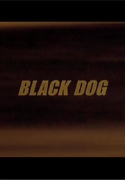 Black Dog. (1998)