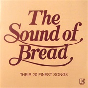 Bread - The Sound of Bread