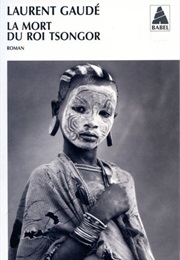 La Mort Du Roi Tsongor (Laurent Gaudé)