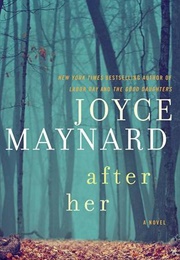 After Her (Joyce Maynard)