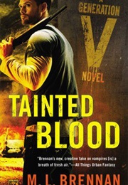 Tainted Blood (M.L. Brennan)