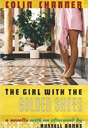 The Girl With Golden Shoes (Colin Channer)