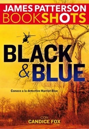 Black &amp; Blue (James Patterson)