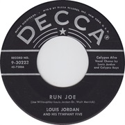 Run Joe - Louis Jordan and His Tympany Five