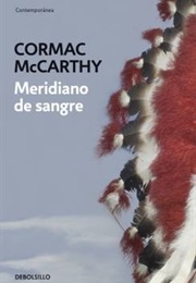 Meridiano De Sangre (Cormac McCarthy)