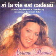 Corinne Hermès - "Si La Vie Est Cadeau"