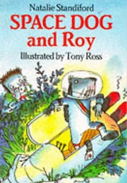 Space Dog Series (Natalie Standiford)