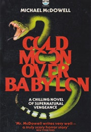 Cold Moon Over Babylon (Michael Mcdowell)