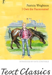 I Own the Racecourse (Patricia Wrightson)