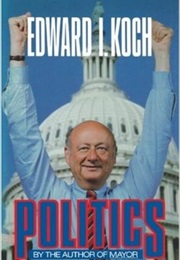 Politics (Edward I. Koch)