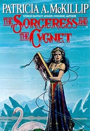 The Sorceress and the Cygnet (Patricia A. McKillip)