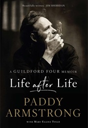 Life After Life (Paddy Armstrong)