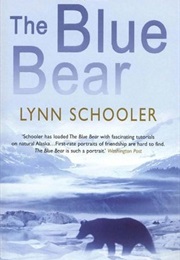 The Blue Bear (Lynn Schooler)