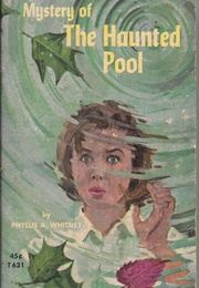 Mystery of the Haunted Pool (Phyllis A. Whitney)