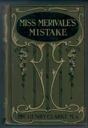 Miss Merivale's Mistake (Mrs Henry Clarke)