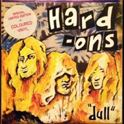 Dull - The Hard-Ons