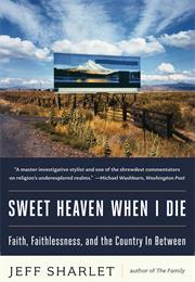 Sweet Heaven When I Die